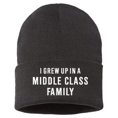 I Grew Up In A Middle Class Family Sustainable Knit Beanie