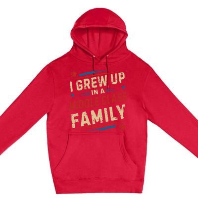 I Grew Up In A Middle Class Family Kamala Harris Answers All Premium Pullover Hoodie