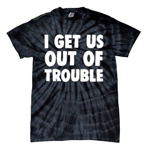 I Get Us Into Out Of Trouble Set Matching Couples Funny Tie-Dye T-Shirt