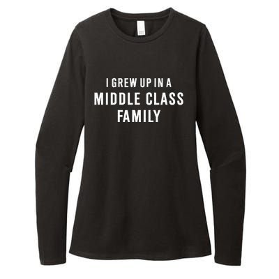 I Grew Up In A Middle Class Family Womens CVC Long Sleeve Shirt