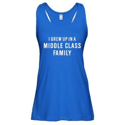 I Grew Up In A Middle Class Family Ladies Essential Flowy Tank