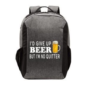 I'd Give Up Beer But I'm No Quitter Funny - Unisex Vector Backpack