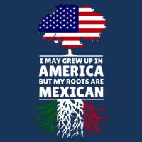I Grew Up In America But My Roots Are Mexican T-Shirt