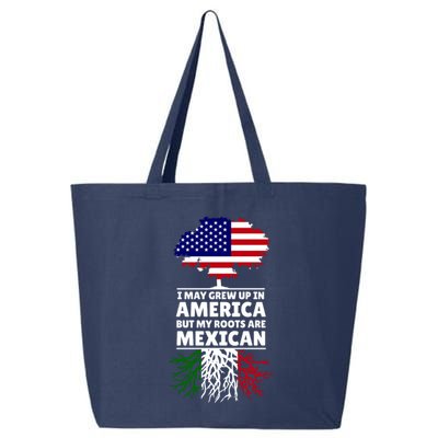 I Grew Up In America But My Roots Are Mexican 25L Jumbo Tote