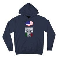 I Grew Up In America But My Roots Are Mexican Tall Hoodie