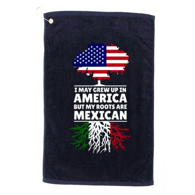 I Grew Up In America But My Roots Are Mexican Golf Towel
