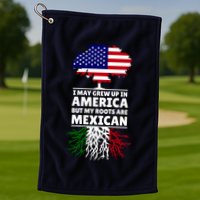 I Grew Up In America But My Roots Are Mexican Golf Towel