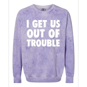 I Get Us Into Out of Trouble set Matching Couples Funny Colorblast Crewneck Sweatshirt