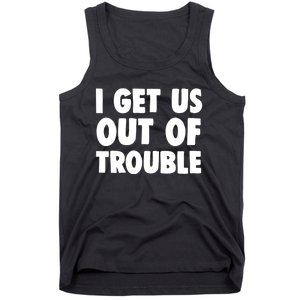 I Get Us Into Out of Trouble set Matching Couples Funny Tank Top