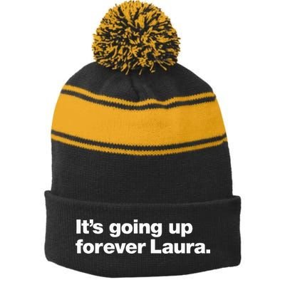 ItS Going Up Forever Laura Bitcoin Saylor Quote Design Stripe Pom Pom Beanie