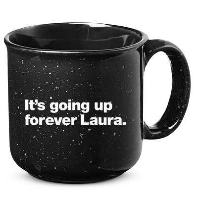 ItS Going Up Forever Laura Bitcoin Saylor Quote Design 15oz Campfire Ceramic Mug