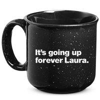 ItS Going Up Forever Laura Bitcoin Saylor Quote Design 15oz Campfire Ceramic Mug