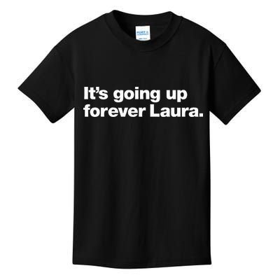 ItS Going Up Forever Laura Bitcoin Saylor Quote Design Kids T-Shirt