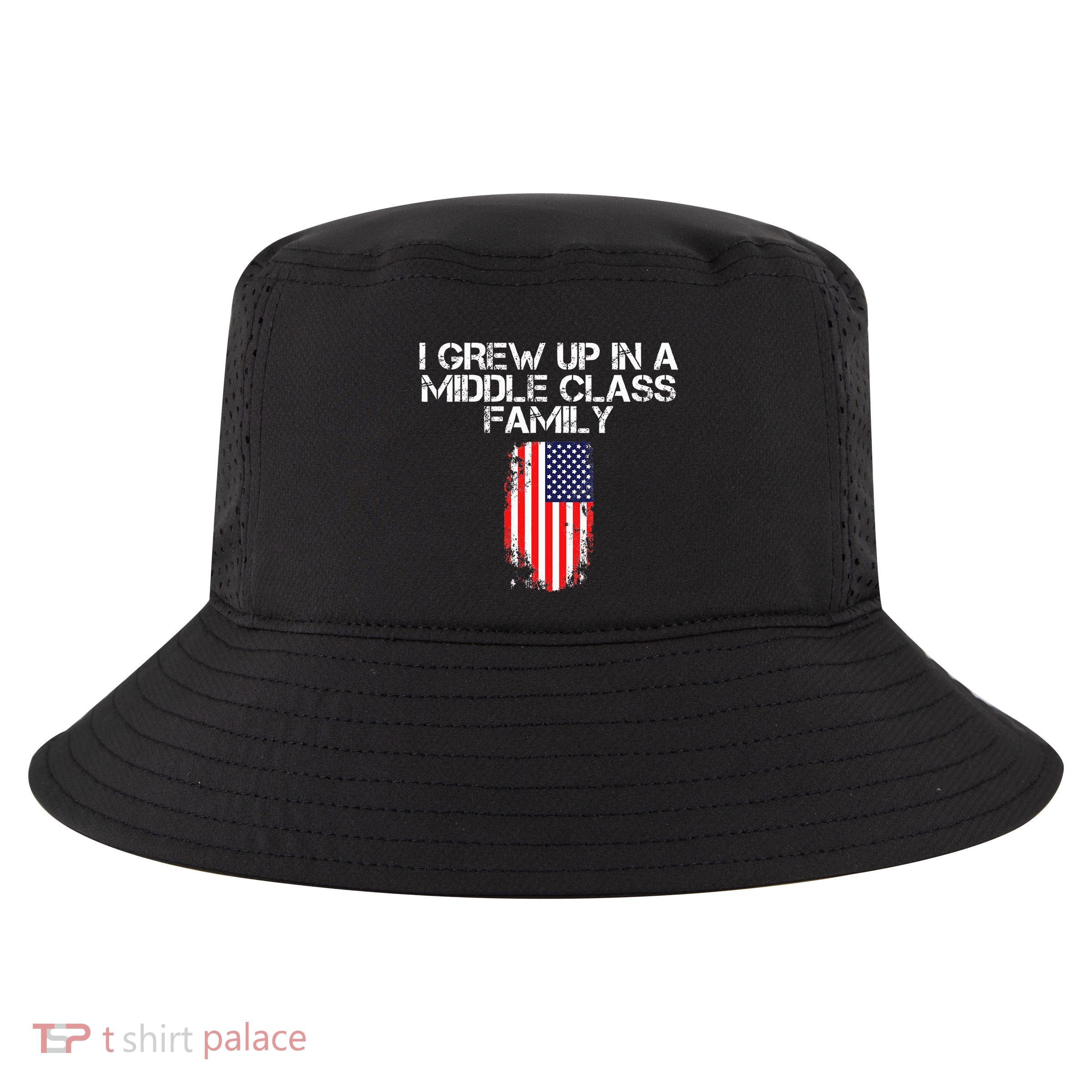 I Grew Up In A Middle Class Family Cool Comfort Performance Bucket Hat