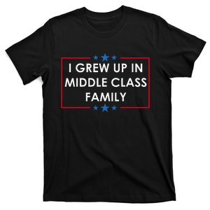 I Grew Up In A Middle Class Family Usa Harris 2024 T-Shirt