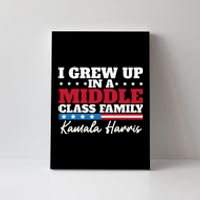 I Grew Up In A Middle Class Family Flag American Kamala Canvas