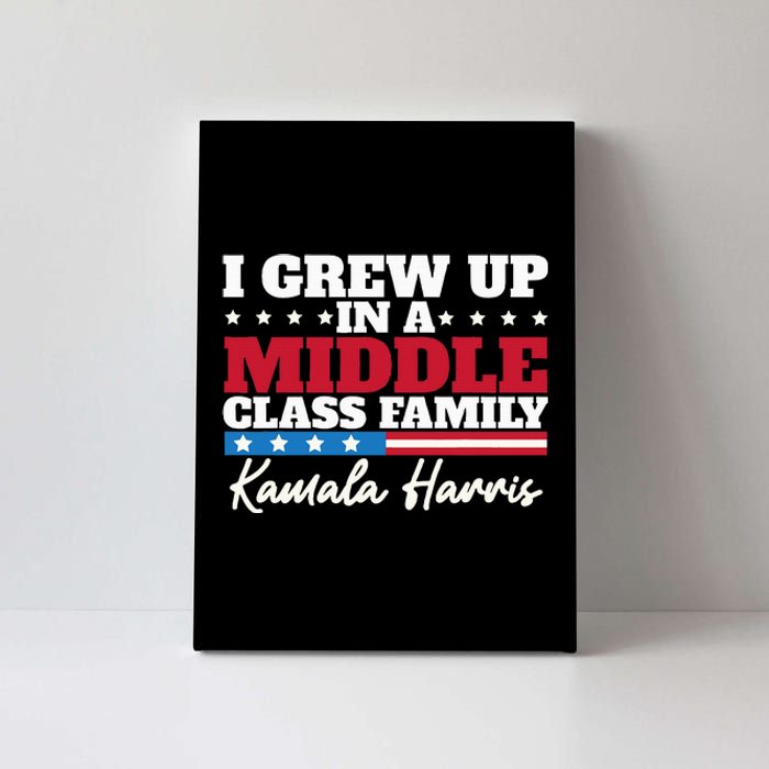 I Grew Up In A Middle Class Family Flag American Kamala Canvas