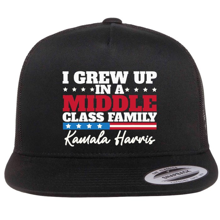 I Grew Up In A Middle Class Family Flag American Kamala Flatbill Hat