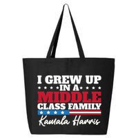 I Grew Up In A Middle Class Family Flag American Kamala 25L Jumbo Tote
