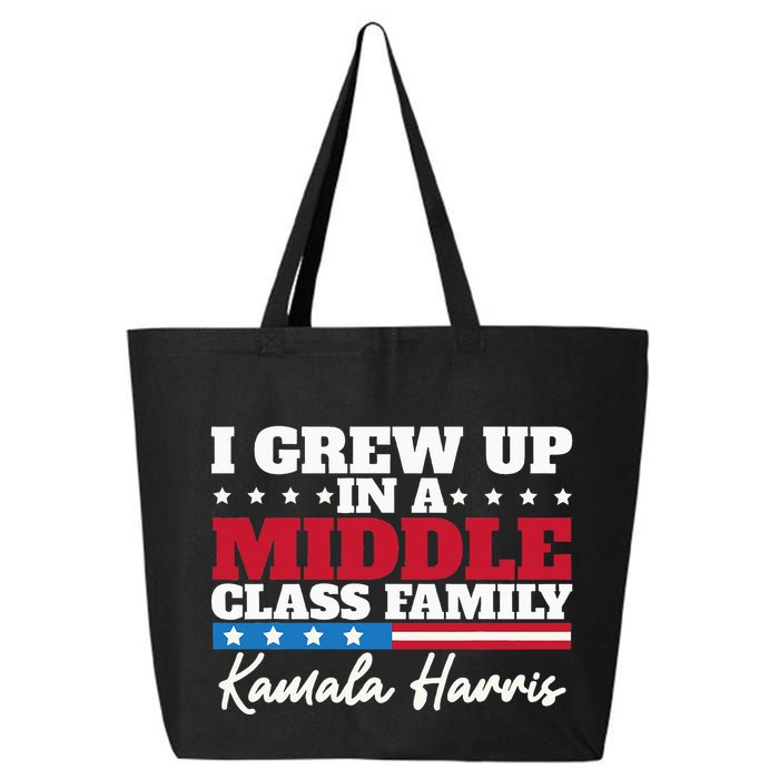 I Grew Up In A Middle Class Family Flag American Kamala 25L Jumbo Tote
