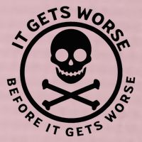 It Gets Worse Before It Gets Worse 25L Jumbo Tote