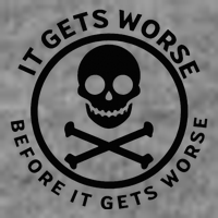 It Gets Worse Before It Gets Worse Toddler Sweatshirt