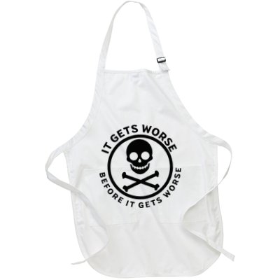 It Gets Worse Before It Gets Worse Apron