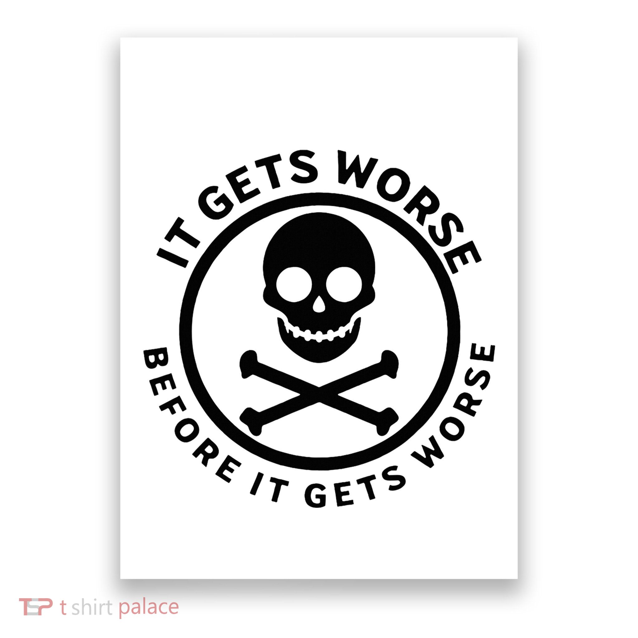 It Gets Worse Before It Gets Worse Poster