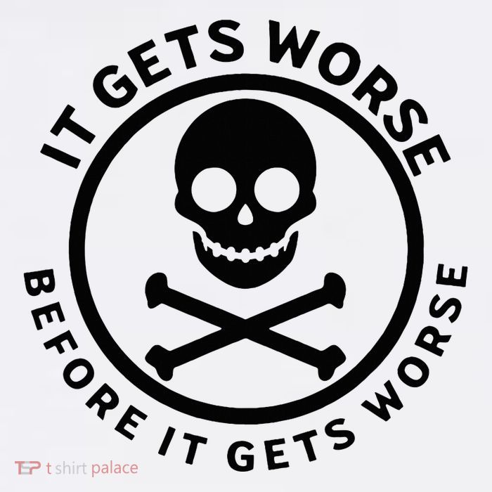 It Gets Worse Before It Gets Worse Poster