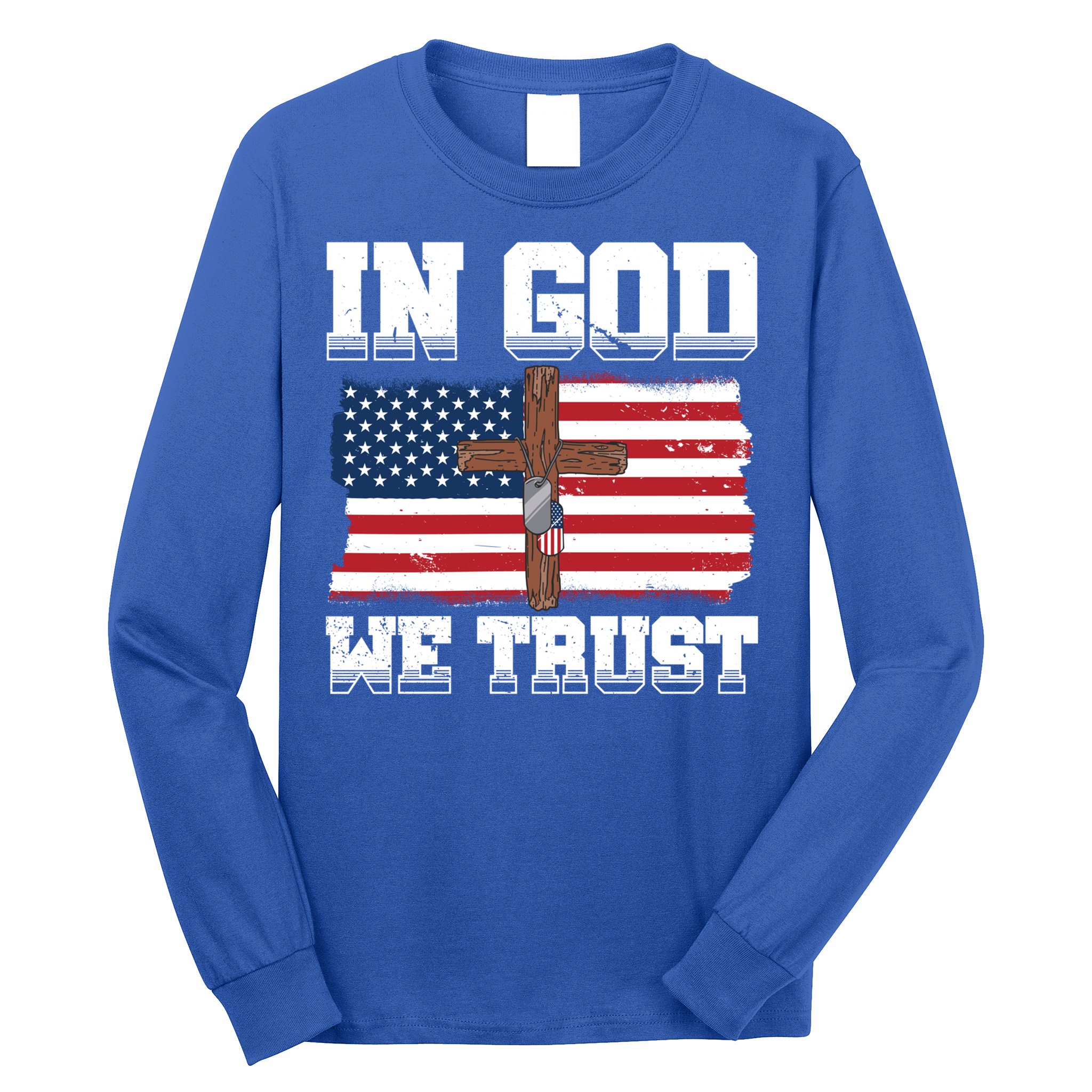 In God We Trust American Flag Jesus Faith Holy Cross Meaningful Gift Long Sleeve Shirt