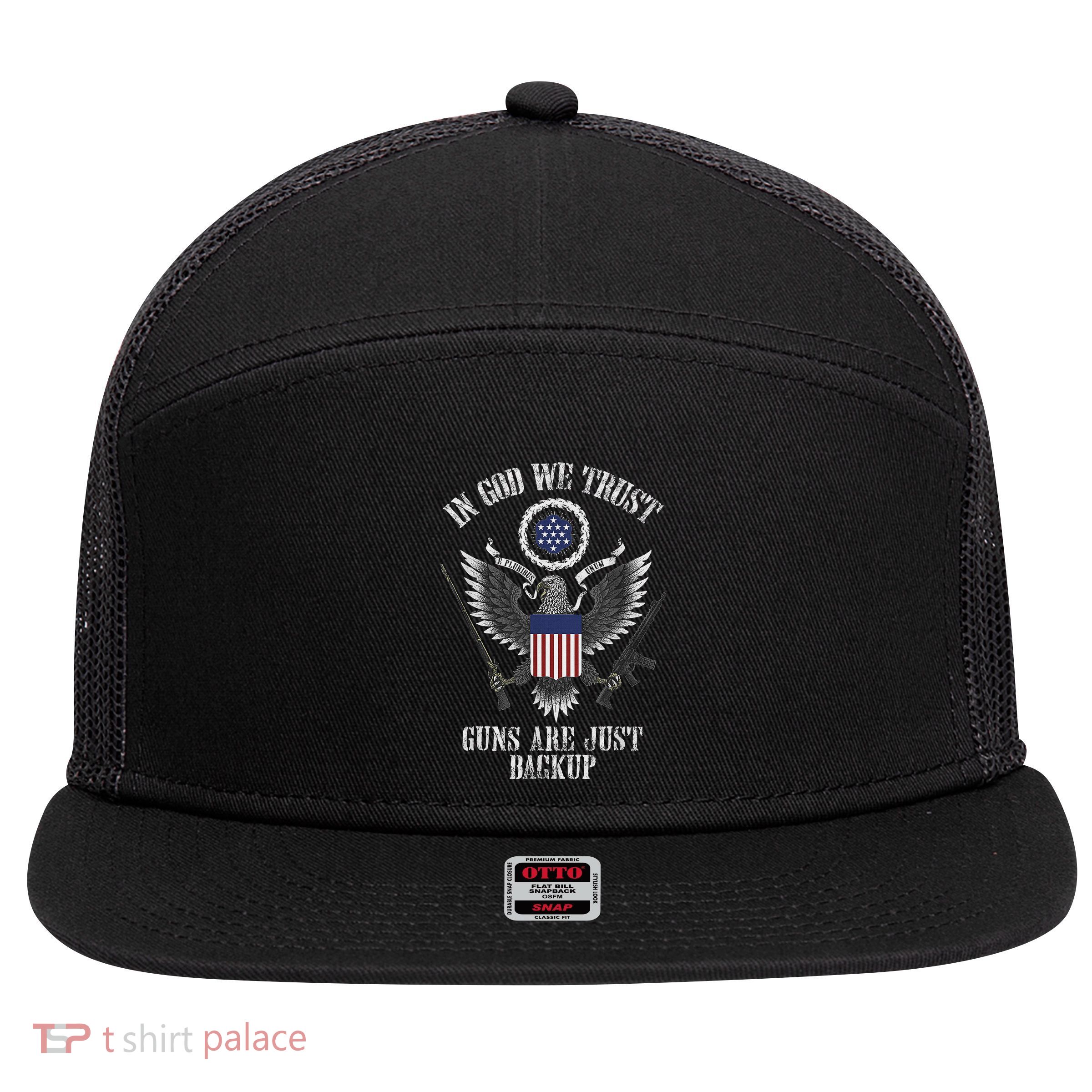 In God We Trust Guns Are Just Backup 7 Panel Mesh Trucker Snapback Hat