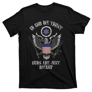 In God We Trust Guns Are Just Backup T-Shirt