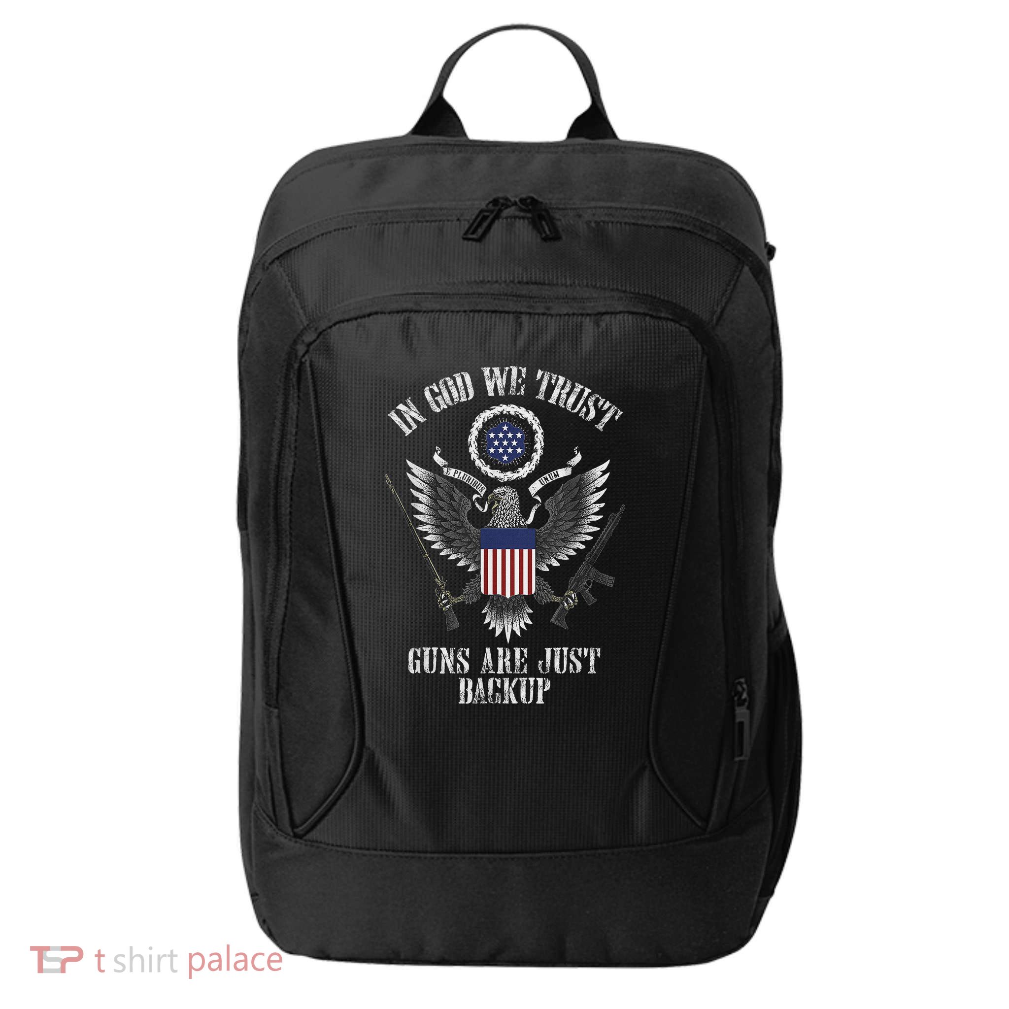 In God We Trust Guns Are Just Backup City Backpack