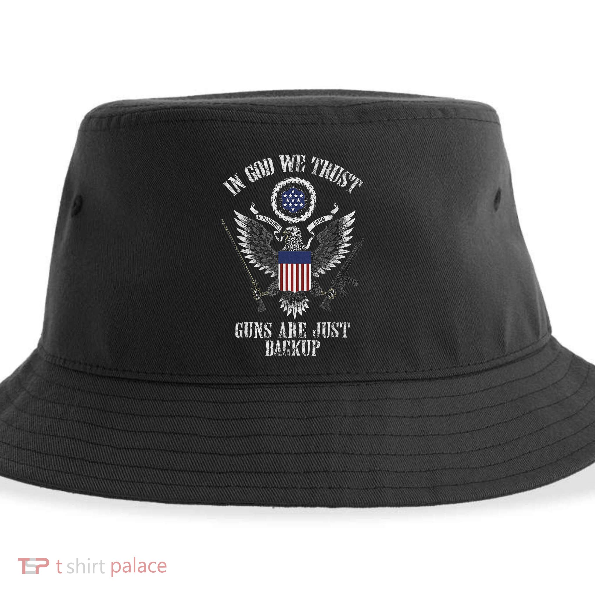 In God We Trust Guns Are Just Backup Sustainable Bucket Hat