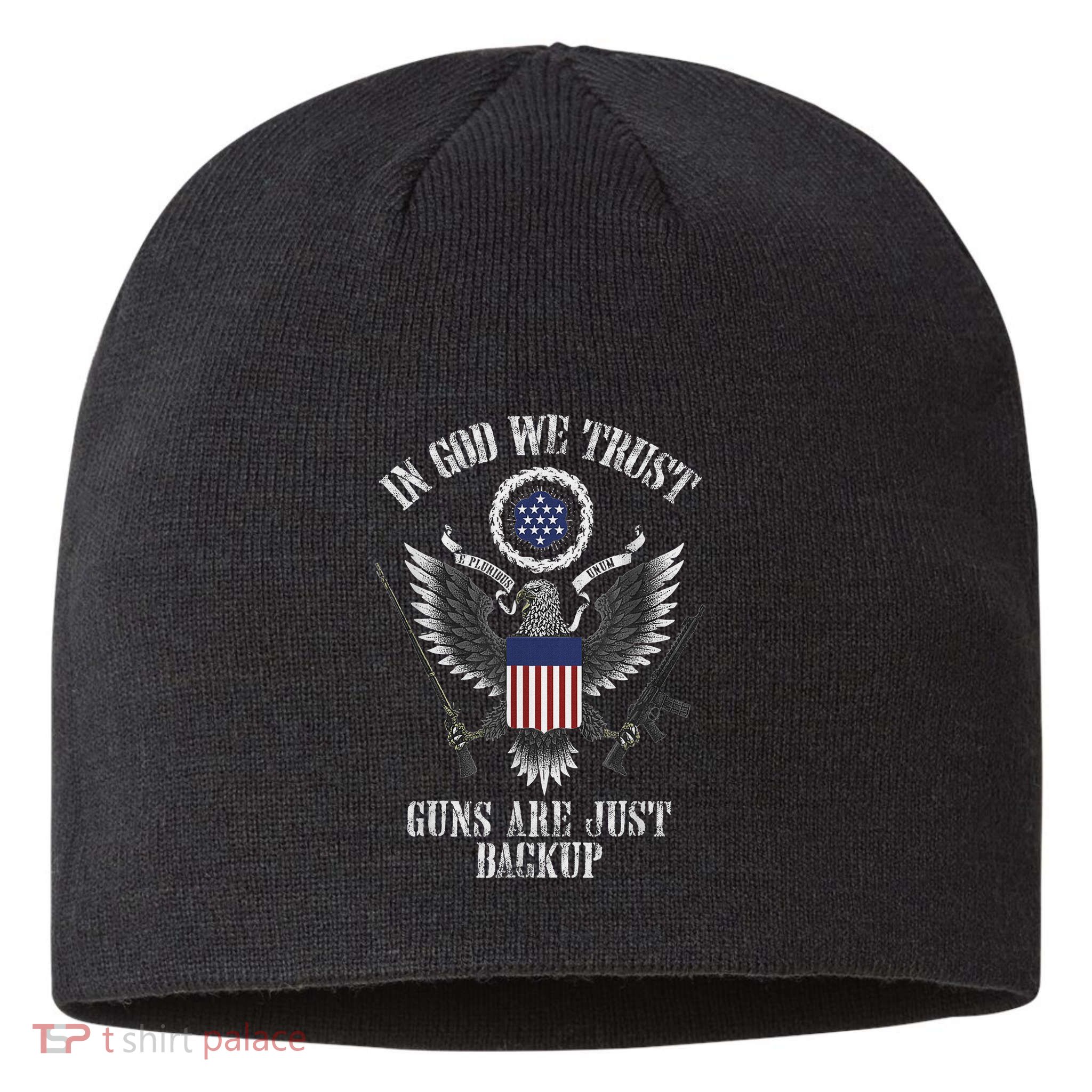 In God We Trust Guns Are Just Backup Sustainable Beanie