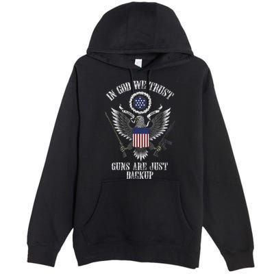 In God We Trust Guns Are Just Backup Premium Pullover Hoodie