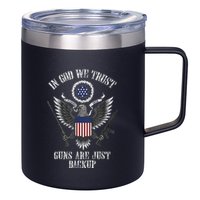 In God We Trust Guns Are Just Backup 12oz Stainless Steel Coffee Mug