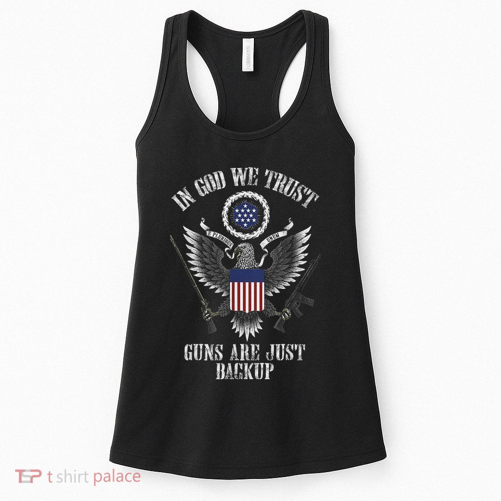 In God We Trust Guns Are Just Backup Womens Tank Top