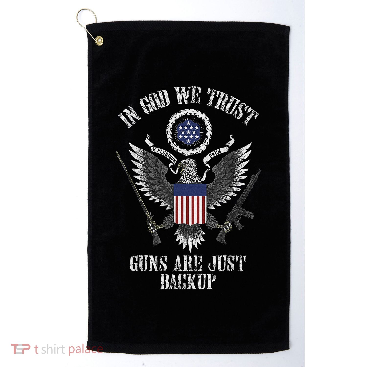 In God We Trust Guns Are Just Backup Golf Towel