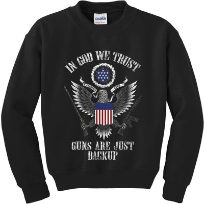 In God We Trust Guns Are Just Backup Kids Sweatshirt