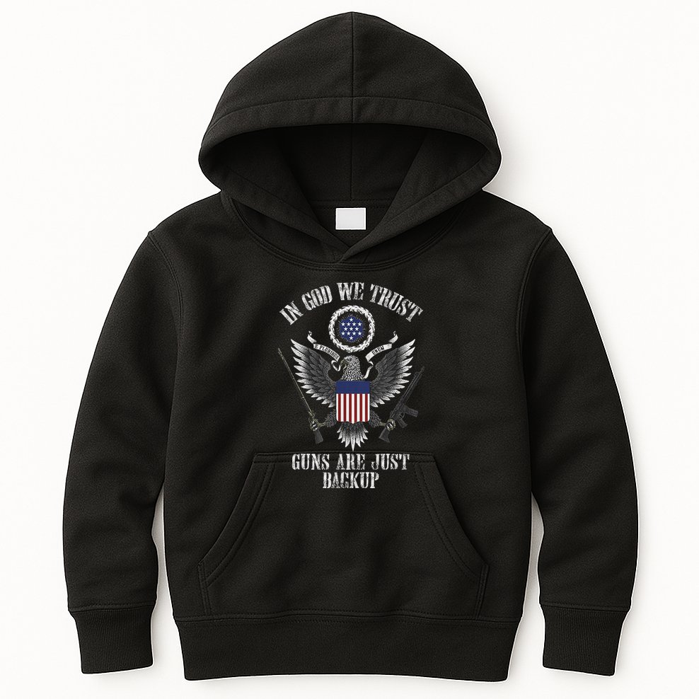 In God We Trust Guns Are Just Backup Kids Hoodie