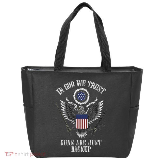 In God We Trust Guns Are Just Backup Zip Tote Bag