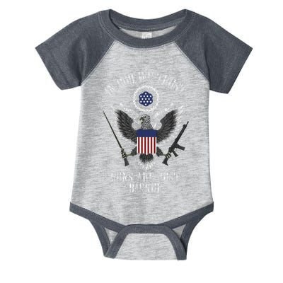 In God We Trust Guns Are Just Backup Infant Baby Jersey Bodysuit