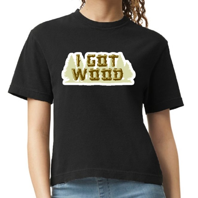 I Got Wood Comfort Colors Boxy T-Shirt
