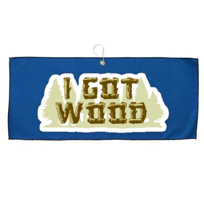 I Got Wood Large Microfiber Waffle Golf Towel