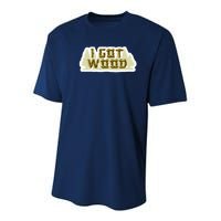 I Got Wood Youth Performance Sprint T-Shirt