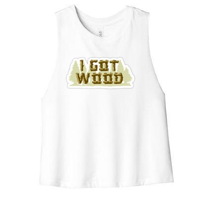 I Got Wood Women's Racerback Cropped Tank