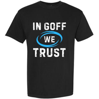 In G.O.F.F We Trust Garment-Dyed Heavyweight T-Shirt