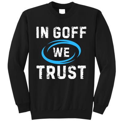 In G.O.F.F We Trust Sweatshirt