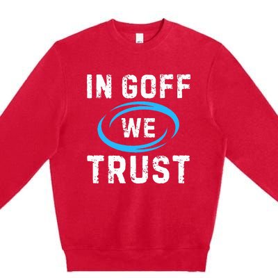 In G.O.F.F We Trust Premium Crewneck Sweatshirt